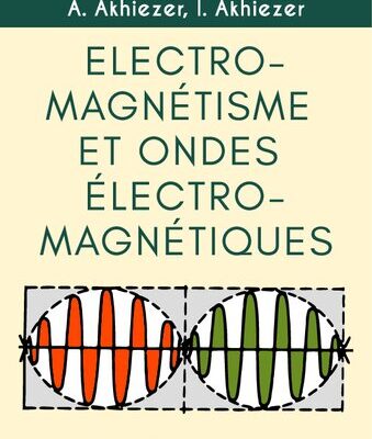 خرید و دانلود نسخه کامل کتاب Electromagnétisme et ondes électromagnétiques