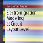 خرید و دانلود نسخه کامل کتاب Electromigration Modeling at Circuit Layout Level