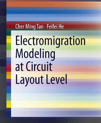 خرید و دانلود نسخه کامل کتاب Electromigration Modeling at Circuit Layout Level