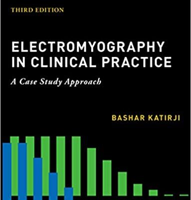 خرید و دانلود نسخه کامل کتاب Electromyography in clinical practice: a case study approach (3rd Edition) – Original PDF