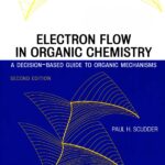 خرید و دانلود نسخه کامل کتاب Electron Flow in Organic Chemistry : A Decision-Based Guide to Organic Mechanisms