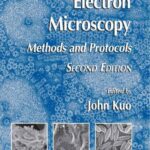 خرید و دانلود نسخه کامل کتاب Electron Microscopy (Methods and Protocols) (Methods in Molecular Biology. Vol. 369) (Дж. Куо – Электронная микроскопия, методы и протоколы)