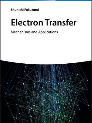 خرید و دانلود نسخه کامل کتاب Electron Transfer: Mechanisms and Applications