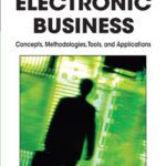 خرید و دانلود نسخه کامل کتاب Electronic Business: Concepts, Methodologies, Tools, and Applications (4-Volumes)