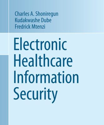 خرید و دانلود نسخه کامل کتاب Electronic Healthcare Information Security
