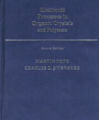 خرید و دانلود نسخه کامل کتاب Electronic processes in organic crystals and polymers