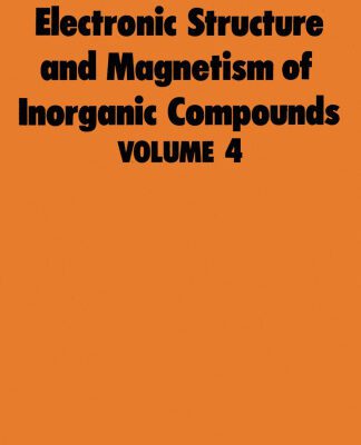 خرید و دانلود نسخه کامل کتاب Electronic Structure and Magnetism of Inorganic Compounds – Vol. 4 (RSC SPR)