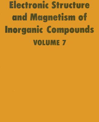 خرید و دانلود نسخه کامل کتاب Electronic Structure and Magnetism of Inorganic Compounds – Vol. 7 (RSC SPR)