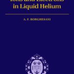 خرید و دانلود نسخه کامل کتاب Electrons and Ions in Liquid Helium