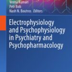 خرید و دانلود نسخه کامل کتاب Electrophysiology and Psychophysiology in Psychiatry and Psychopharmacology