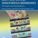 خرید و دانلود نسخه کامل کتاب Electrospun and Nanofibrous Membranes: Principles and Applications