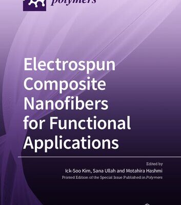 خرید و دانلود نسخه کامل کتاب Electrospun Composite Nanofibers for Functional Applications