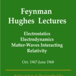 خرید و دانلود نسخه کامل کتاب Electrostatics, Electrodynamics, Matter-Wave Interaction, Relativity (Oct. 1967 – June 1968)