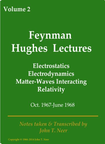 خرید و دانلود نسخه کامل کتاب Electrostatics, Electrodynamics, Matter-Wave Interaction, Relativity (Oct. 1967 – June 1968)_68bf4d40bd9ee.jpeg خرید و دانلود نسخه کامل کتاب Electrostatics, Electrodynamics, Matter-Wave Interaction, Relativity (Oct. 1967 – June 1968)