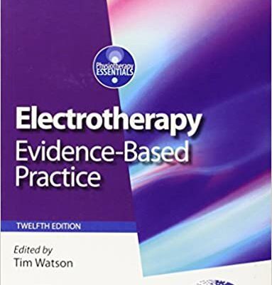 خرید و دانلود نسخه کامل کتاب Electrotherapy: evidence-based practice (Physiotherapy Essentials) (12th Edition) – Orginal Pdf