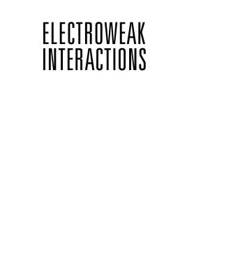 خرید و دانلود نسخه کامل کتاب Electroweak interactions