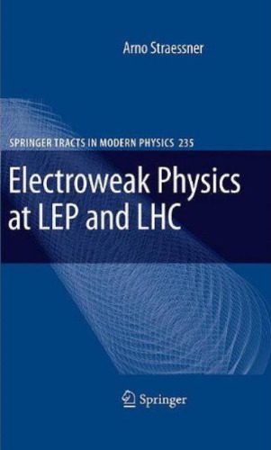 خرید و دانلود نسخه کامل کتاب Electroweak Physics at LEP and LHC_68bdc25432527.jpeg خرید و دانلود نسخه کامل کتاب Electroweak Physics at LEP and LHC