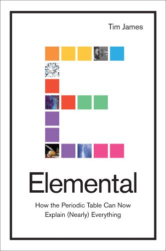 خرید و دانلود نسخه کامل کتاب Elemental: How the Periodic Table Can Now Explain (Nearly) Everything_68d2d6ac7e239.jpeg خرید و دانلود نسخه کامل کتاب Elemental: How the Periodic Table Can Now Explain (Nearly) Everything