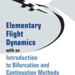 خرید و دانلود نسخه کامل کتاب Elementary flight dynamics with an introduction to bifurcation and continuation methods