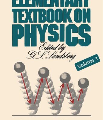 خرید و دانلود نسخه کامل کتاب Elementary Textbook on Physics: Mechanics, Heat, Molecular Physics
