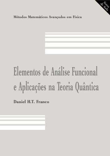 خرید و دانلود نسخه کامل کتاب Elementos de análise funcional & aplicações na teoria quântica_68bd20602032a.jpeg خرید و دانلود نسخه کامل کتاب Elementos de análise funcional & aplicações na teoria quântica