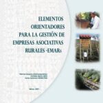 خرید و دانلود نسخه کامل کتاب Elementos orientadores para la gestión de empresas asociativas rurales (EMARs)