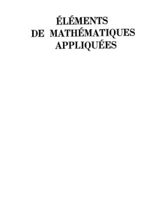 خرید و دانلود نسخه کامل کتاب Eléments de mathématiques appliquées