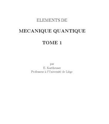 خرید و دانلود نسخه کامل کتاب Elements de Mécanique quantique – Tome 1