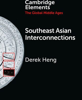 خرید و دانلود نسخه کامل کتاب Elements in the Global Middle Ages: Southeast Asian Interconnections