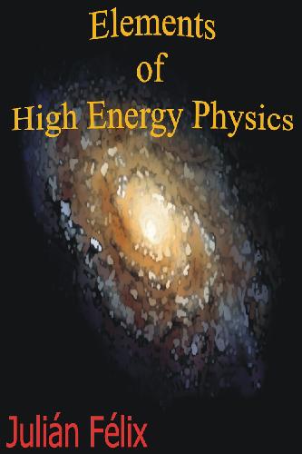 خرید و دانلود نسخه کامل کتاب Elements of high energy physics_68bde37e021ad.jpeg خرید و دانلود نسخه کامل کتاب Elements of high energy physics
