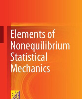 خرید و دانلود نسخه کامل کتاب Elements of Nonequilibrium Statistical Mechanics
