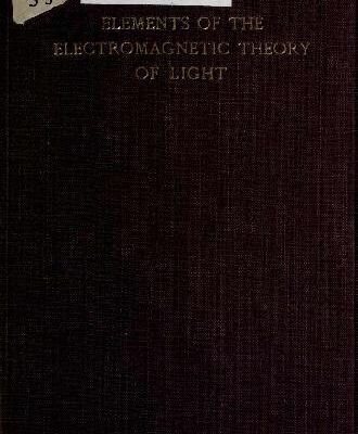 خرید و دانلود نسخه کامل کتاب Elements of the Electromagnetic Theory of Light