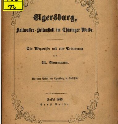 خرید و دانلود نسخه کامل کتاب Elgersburg, Kaltwasser-Heilanstalt im Thüringer Walde. Ein Wegweiser und eine Erinnerung