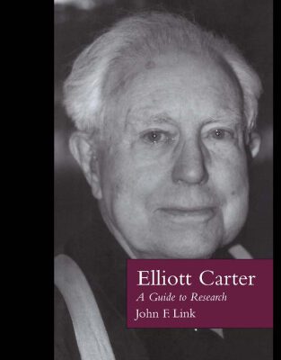خرید و دانلود نسخه کامل کتاب Elliott Carter: A Guide to Research (Composer Resource Manuals)