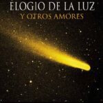 خرید و دانلود نسخه کامل کتاب Elogio de la luz, y otros amores
