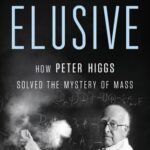 خرید و دانلود نسخه کامل کتاب Elusive: How Peter Higgs Solved the Mystery of Mass