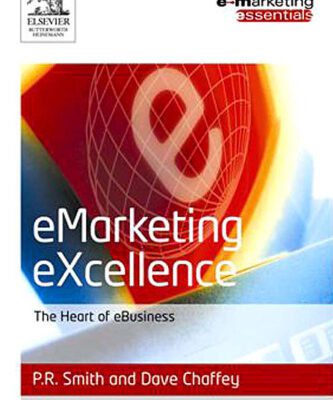 خرید و دانلود نسخه کامل کتاب eMarketing eXcellence: The Heart of eBusiness, Second edition (Emarketing Essentials)