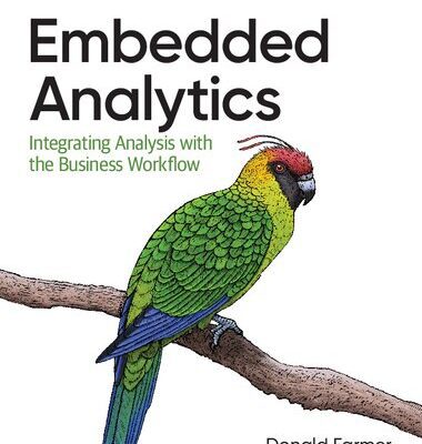 خرید و دانلود نسخه کامل کتاب Embedded Analytics: Integrating Analysis with the Business Workflow