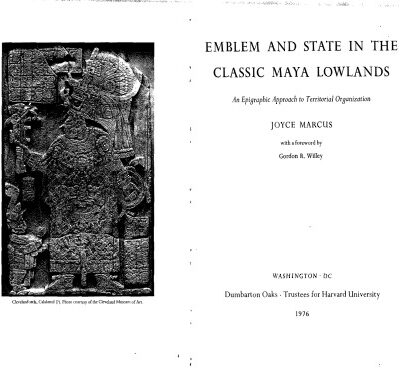 خرید و دانلود نسخه کامل کتاب Emblem and State in the Classic Maya Lowlands: An Epigraphic Approach to Territorial Organization