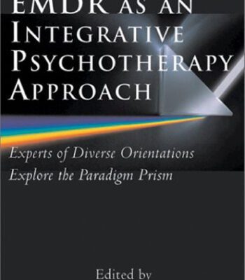 خرید و دانلود نسخه کامل کتاب EMDR as an Integrative Psychotherapy Approach: Experts of Diverse Orientations Explore the Paradigm Prism