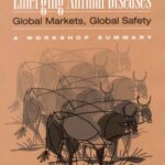 خرید و دانلود نسخه کامل کتاب Emerging Animal Diseases: Global Markets, Global Safety: A Workshop Summary