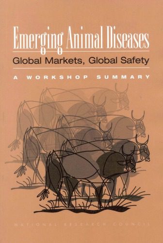 خرید و دانلود نسخه کامل کتاب Emerging Animal Diseases: Global Markets, Global Safety: A Workshop Summary_68b98eb18bffd.jpeg خرید و دانلود نسخه کامل کتاب Emerging Animal Diseases: Global Markets, Global Safety: A Workshop Summary