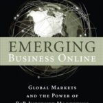 خرید و دانلود نسخه کامل کتاب Emerging Business Online: Global Markets and the Power of B2B Internet Marketing