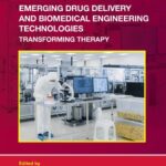 خرید و دانلود نسخه کامل کتاب Emerging Drug Delivery and Biomedical Engineering Technologies: Transforming Therapy