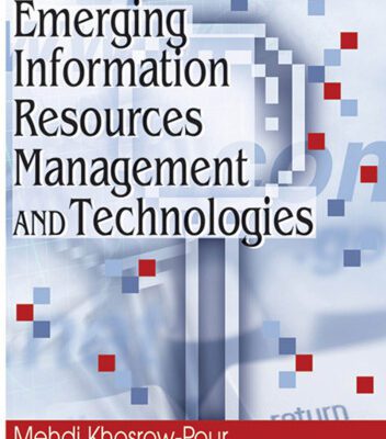 خرید و دانلود نسخه کامل کتاب Emerging Information Resources Management and Technologies (Advances in Information Resources Management)