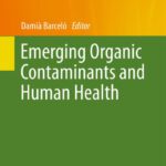 خرید و دانلود نسخه کامل کتاب Emerging Organic Contaminants and Human Health