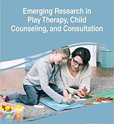 خرید و دانلود نسخه کامل کتاب Emerging Research in Play Therapy, Child Counseling, and Consultation (Advances in Psychology, Mental Health, and Behavioral Studies)