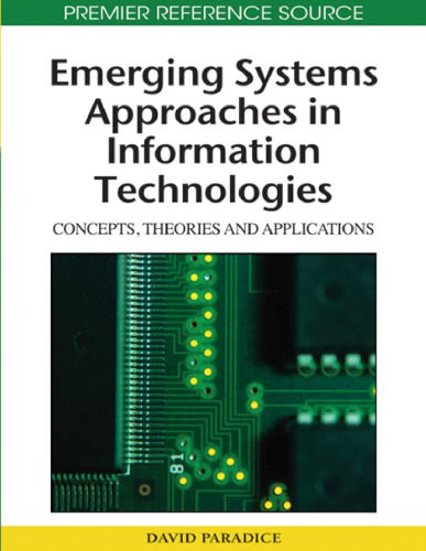 خرید و دانلود نسخه کامل کتاب Emerging Systems Approaches in Information Technologies: Concepts, Theories and Applications (Advances in Information Technologies and Systems Approach (A)_68c6c8fa924fa.jpeg خرید و دانلود نسخه کامل کتاب Emerging Systems Approaches in Information Technologies: Concepts, Theories and Applications (Advances in Information Technologies and Systems Approach (A)