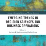 خرید و دانلود نسخه کامل کتاب Emerging Trends in Decision Sciences and Business Operations