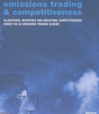 خرید و دانلود نسخه کامل کتاب Emissions Trading and Competitiveness: Allocations, Incentives and Industrial Competitiveness under the EU Emissions Trading Scheme (Climate Policy)